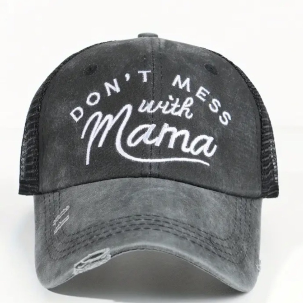 Don’t Mess With Mama Hat